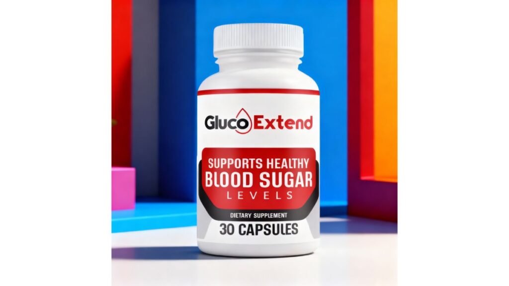 Top 5 Best Blood Sugar Supplements in 2026: Gluco Extend, Gluco 6, Gluco Berry, Gluco Nite and Gluco Tonic. 2 Gluco Extend